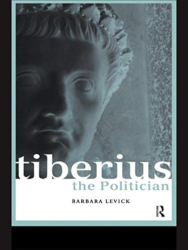 Tiberius the Politician (Roman Imperial Biographies) (PDF/EPUB Version)