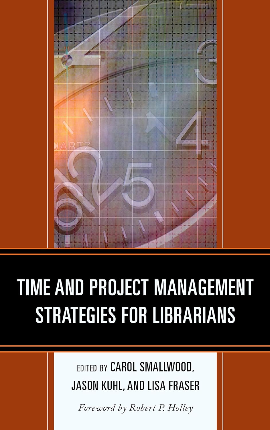 Time and Project Management Strategies for Librarians (PDF/EPUB Version)