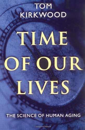 Time of Our Lives: The Science of Human Aging (PDF/EPUB Version)