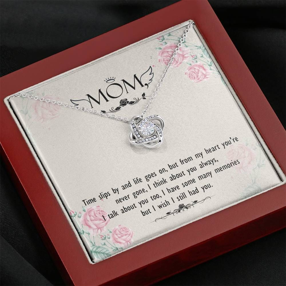 Time Slips By And Life Goes On Love Knot Necklace Gift For Mom