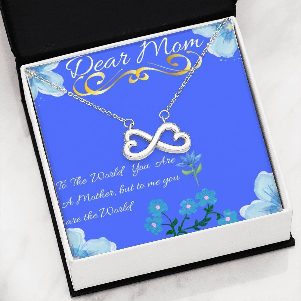 To Me You Are The World Infinity Heart Necklace For Mom