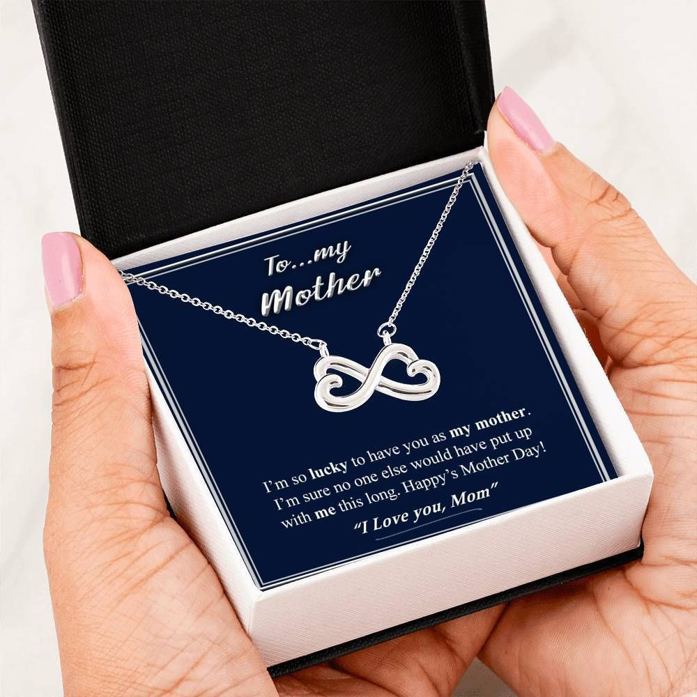 To Mom Lucky To Have You  Infinity Heart Necklace Gift