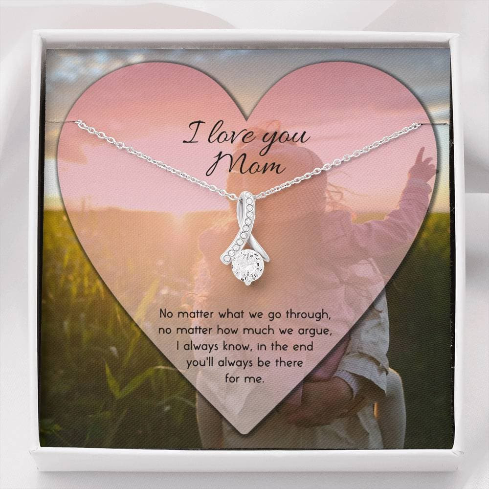 To Mom No Matter What Alluring Beauty Necklace