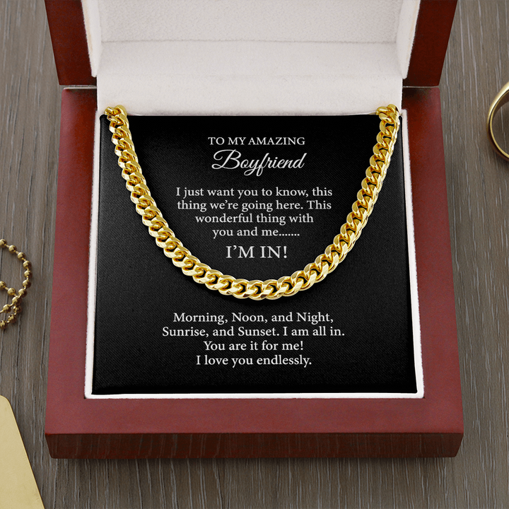 To My Amazing Boyfriend Necklace – This wonderful thing with you and me… I’m In – Cuban Link Chain Necklace