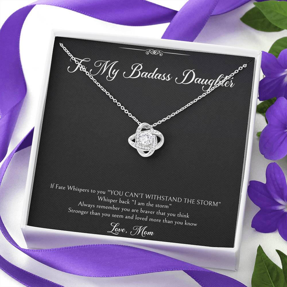 To My Badass Daughter Gifts, I Am The Storm, Love Knot Necklace For Women, Birthday Present Idea From Mom