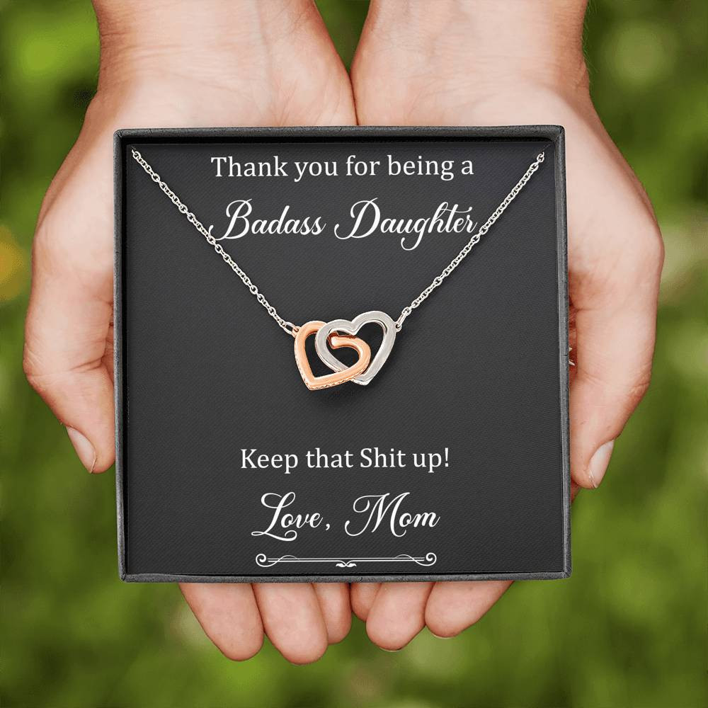 To My Badass Daughter Gifts, Keep That Shit Up, Interlocking Heart Necklace For Women, Birthday Present Idea From Mom