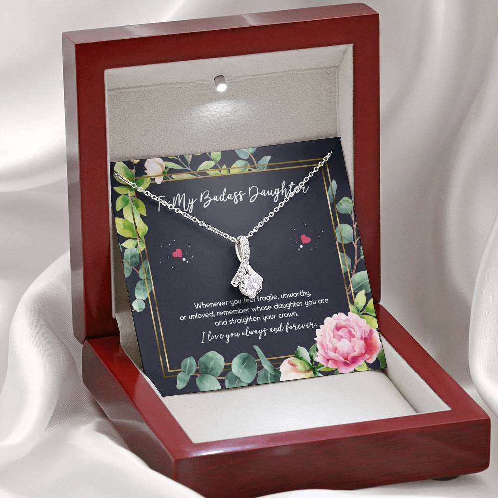 To My Badass Daughter Gifts, Whenever You Feel Fragile, Alluring Beauty Necklace For Women, Birthday Present Ideas From Mom Dad
