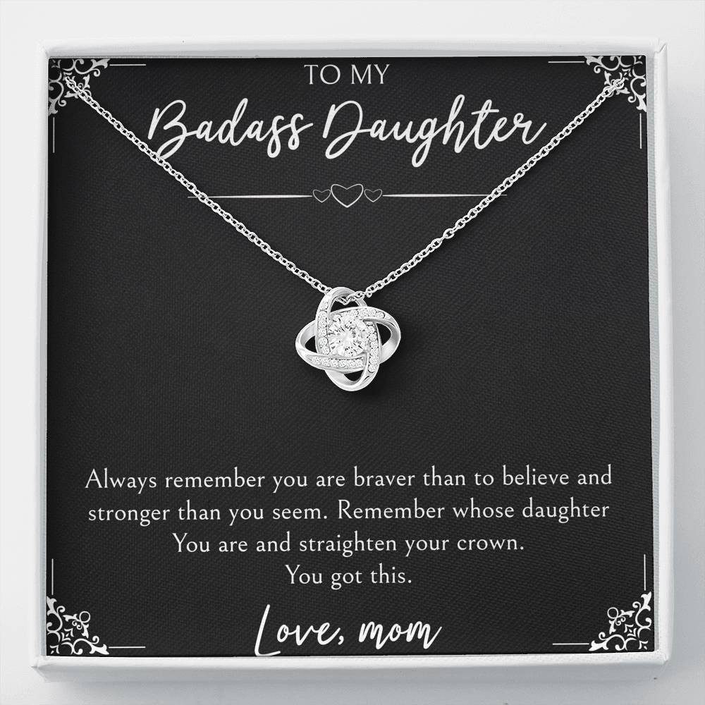 To My Badass Daughter Gifts, You Are Braver Than You Believe, Love Knot Necklace For Women, Birthday Present Idea From Mom