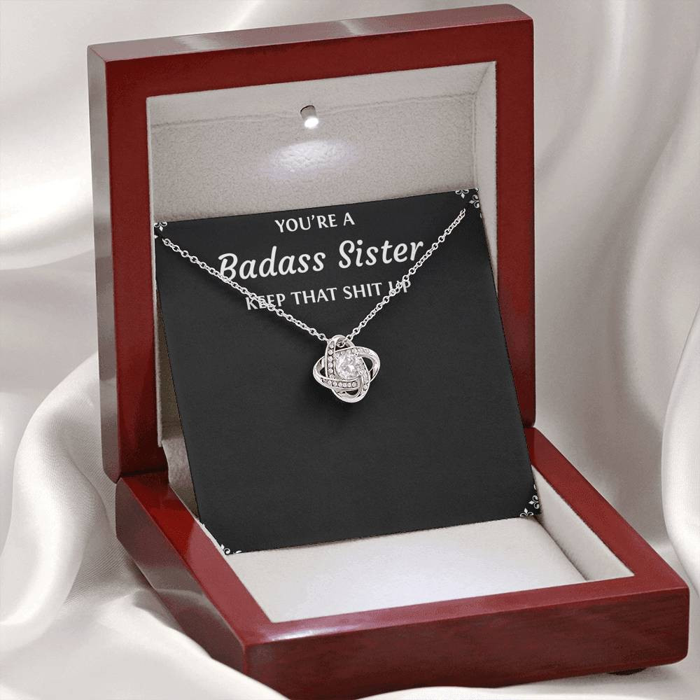 To My Badass Sister Gifts, Keep That Shit Up, Love Knot Necklace For Women, Birthday Present Idea From Sister