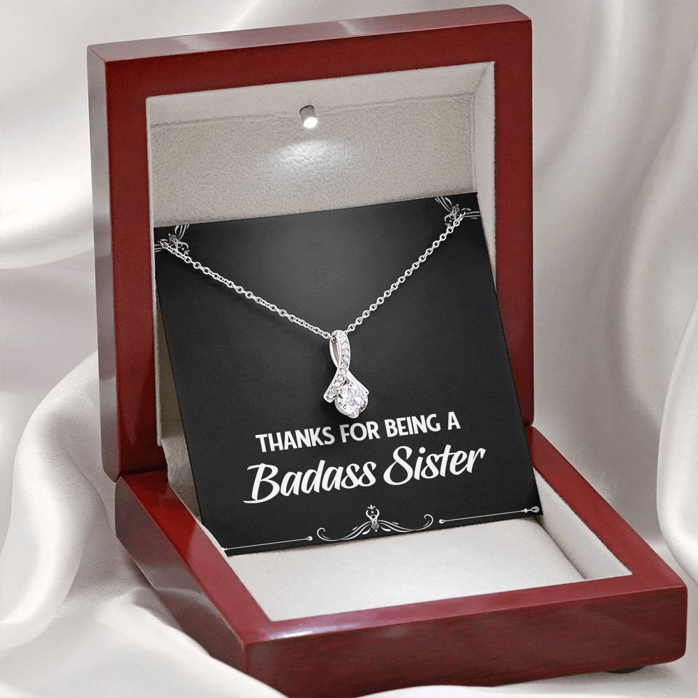 To My Badass Sister Gifts, Thanks For Being A Badass Sister, Alluring Beauty Necklace For Women, Birthday Present Idea From Sister