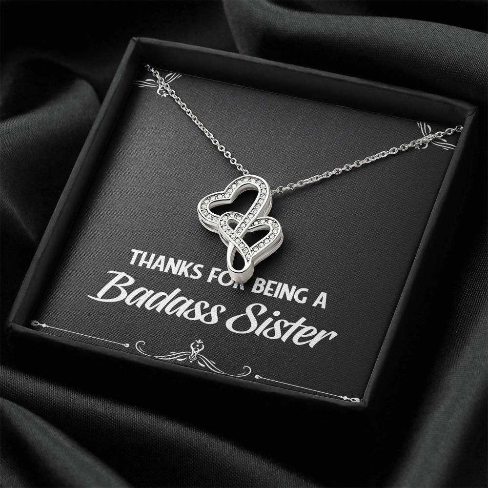 To My Badass Sister Gifts, Thanks For Being A Badass Sister, Double Heart Necklace For Women, Birthday Present Idea From Sister