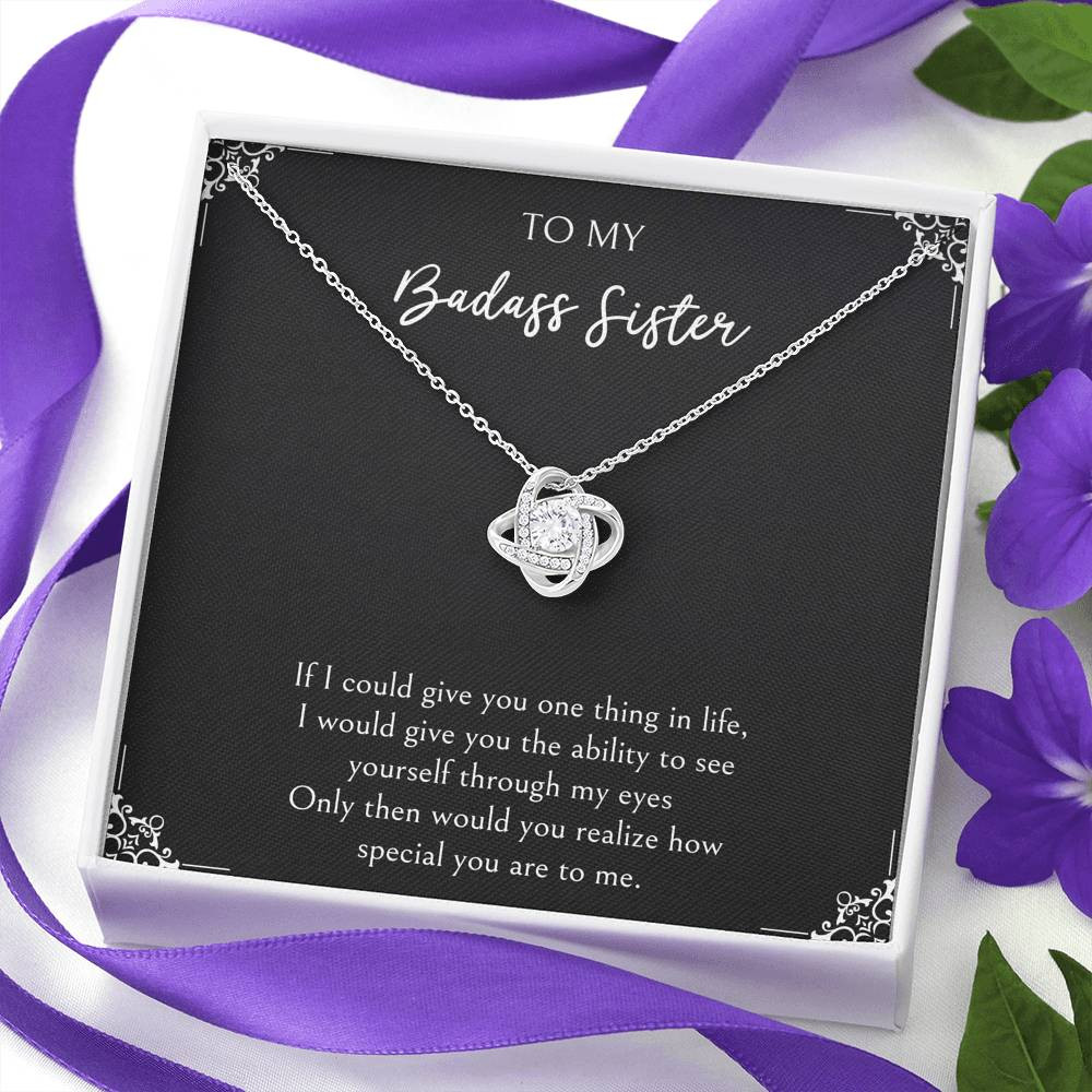 To My Badass Sister Gifts, You Are Special To Me, Love Knot Necklace For Women, Birthday Present Ideas From Sister Brother