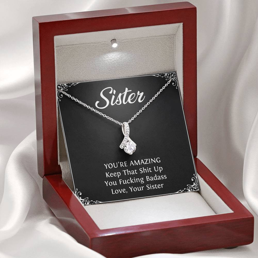 To My Badass Sister Gifts, You’re Amazing, Alluring Beauty Necklace For Women, Birthday Present Idea From Sister