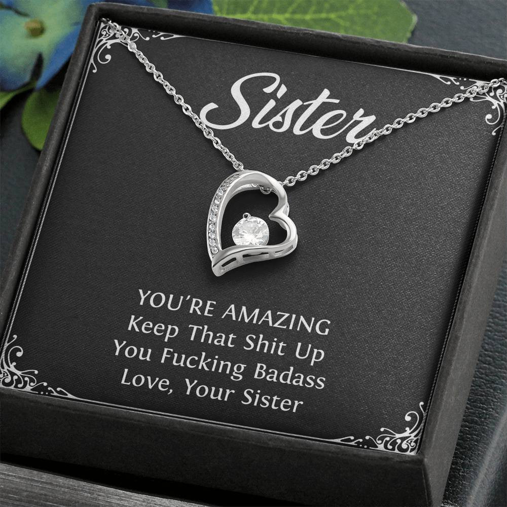 To My Badass Sister Gifts, You’re Amazing, Forever Love Heart Necklace For Women, Birthday Present Idea From Sister