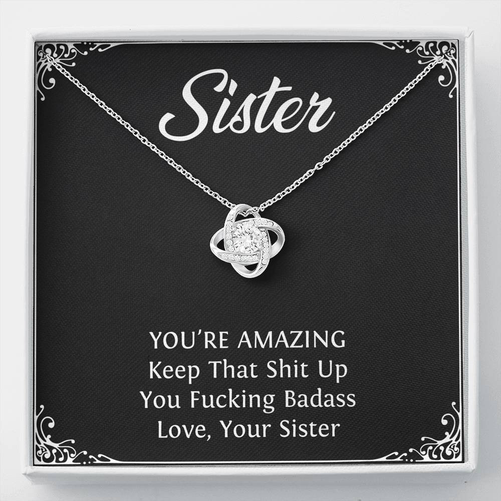 To My Badass Sister Gifts, You’re Amazing, Love Knot Necklace For Women, Birthday Present Idea From Sister