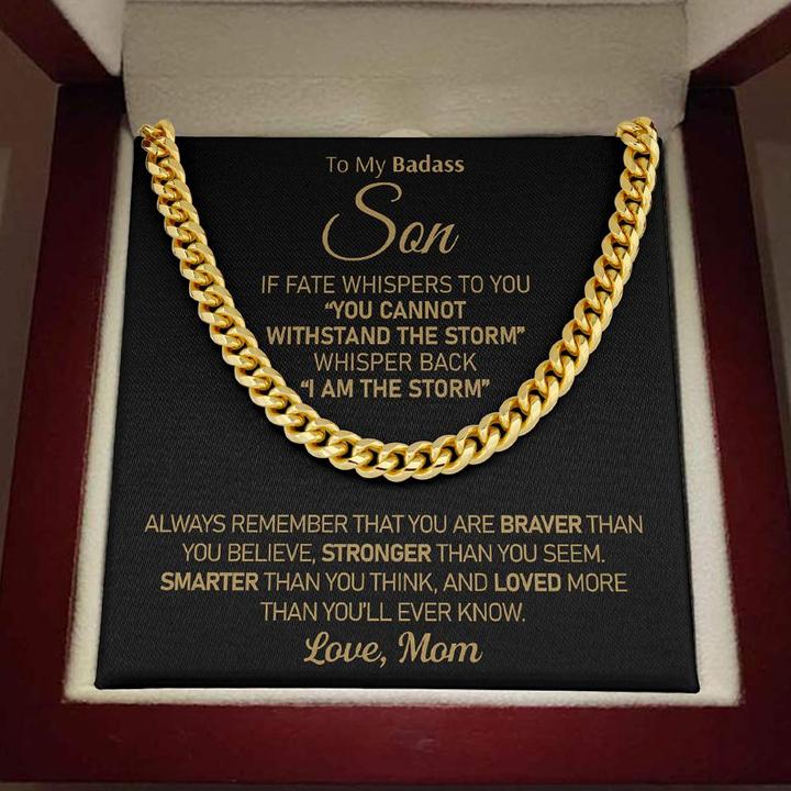 To My Badass Son – I am the storm – Cuban Link Chain Necklace from Mom