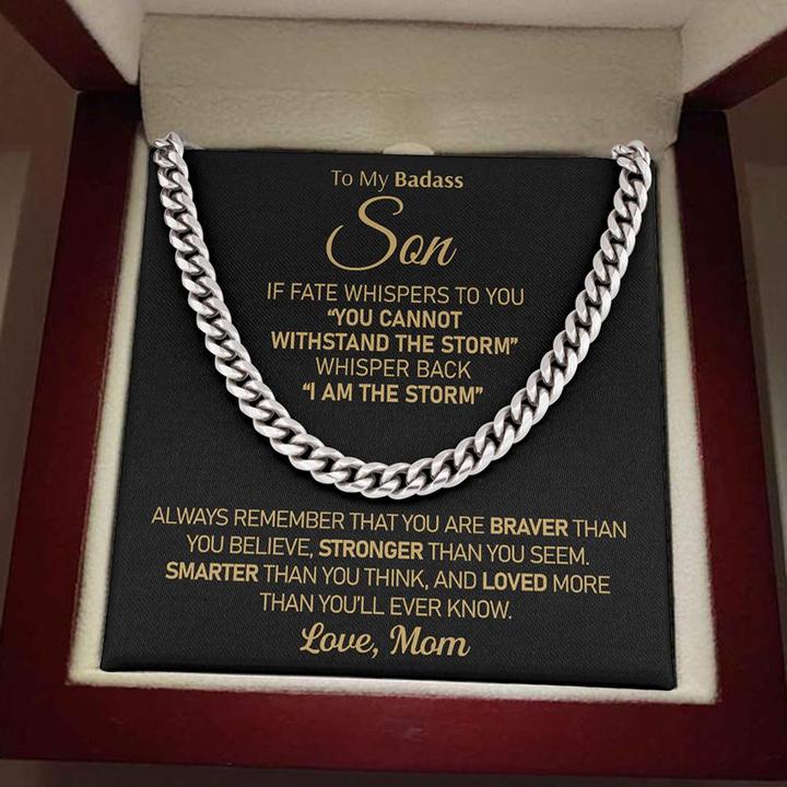 To My Badass Son – I am the storm – Cuban Link Chain Necklace from Mom