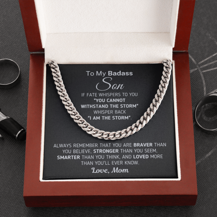 To My Badass Son Necklace Gift Withstand The Storm I Am The Storm – You are Braver, Stronger, Smarter and Loved Love, Mom to Son Cuban Link Chain Necklace