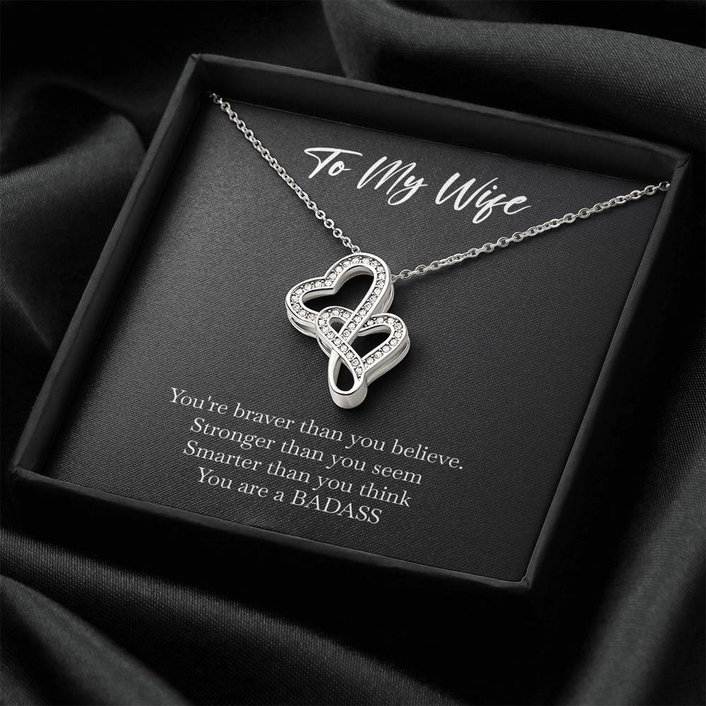 To My Badass Wife, Braver Than You Believe, Double Heart Necklace For Women, Anniversary Birthday Valentines Day Gifts From Husband