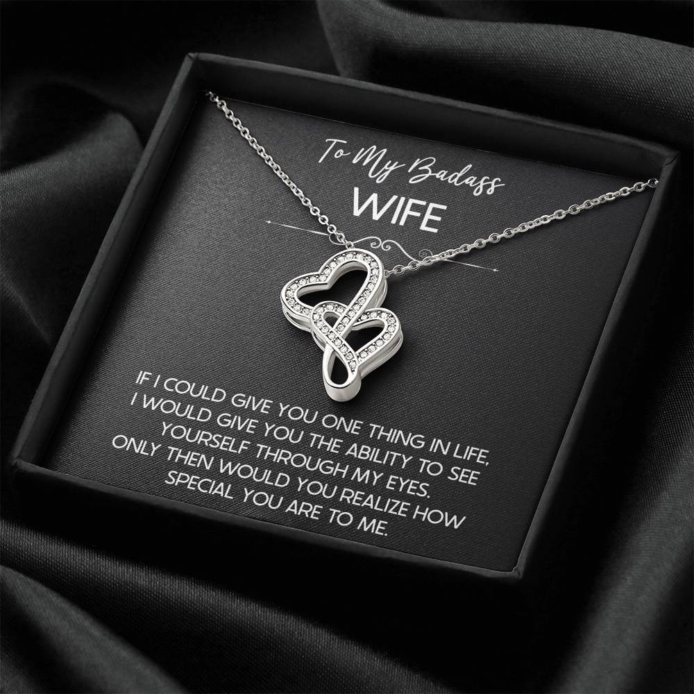 To My Badass Wife, If I Could Give You One Thing In Life, Double Heart Necklace For Women, Anniversary Birthday Gifts From Husband