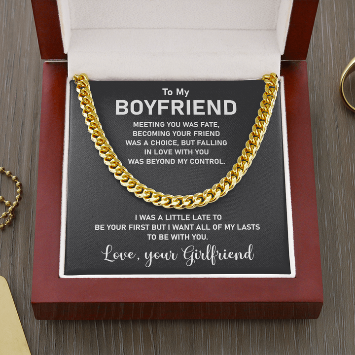 To My Boyfriend Necklace Gift Meeting You Was Fate, Becoming Your Friend Was A Choice,Bu tFalling In Love With You Was Beyond My Control Cuban Link Chain Necklace