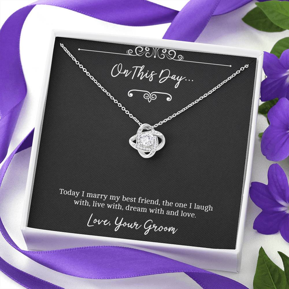 To My Bride  Gifts, I Marry You, Love Knot Necklace For Women, Wedding Day Thank You Ideas From Groom