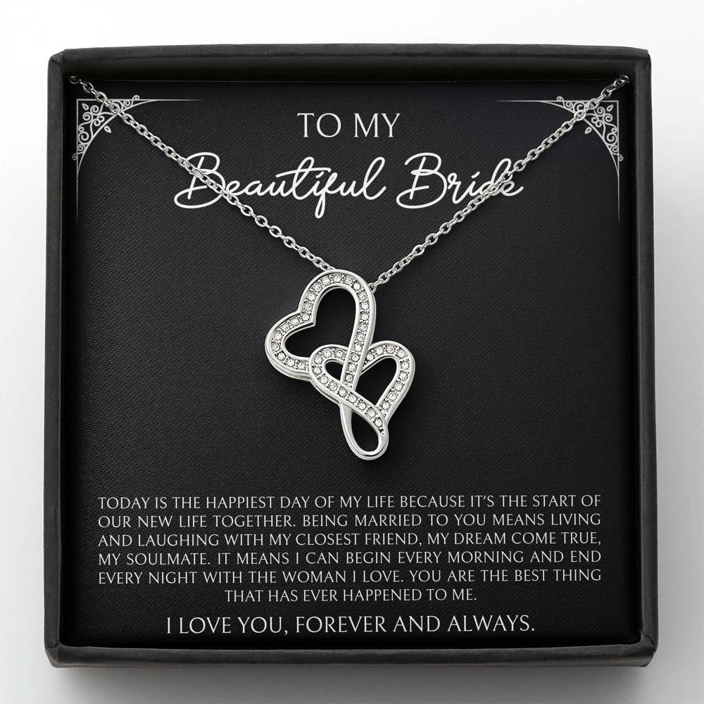 To My Bride Gifts, Today Is The Happiest Day of My Life, Double Heart Necklace For Women, Wedding Day Thank You Ideas From Groom