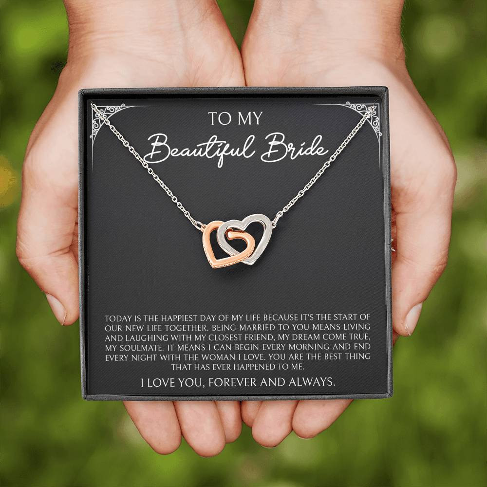 To My Bride Gifts, Today Is The Happiest Day of My Life, Interlocking Heart Necklace For Women, Wedding Day Thank You Ideas From Groom