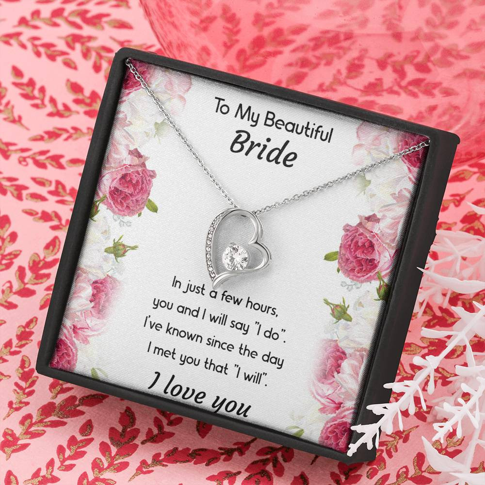 To My Bride Gifts, You And I Will Say I Do, Forever Love Heart Necklace For Women, Wedding Day Thank You Ideas From Groom