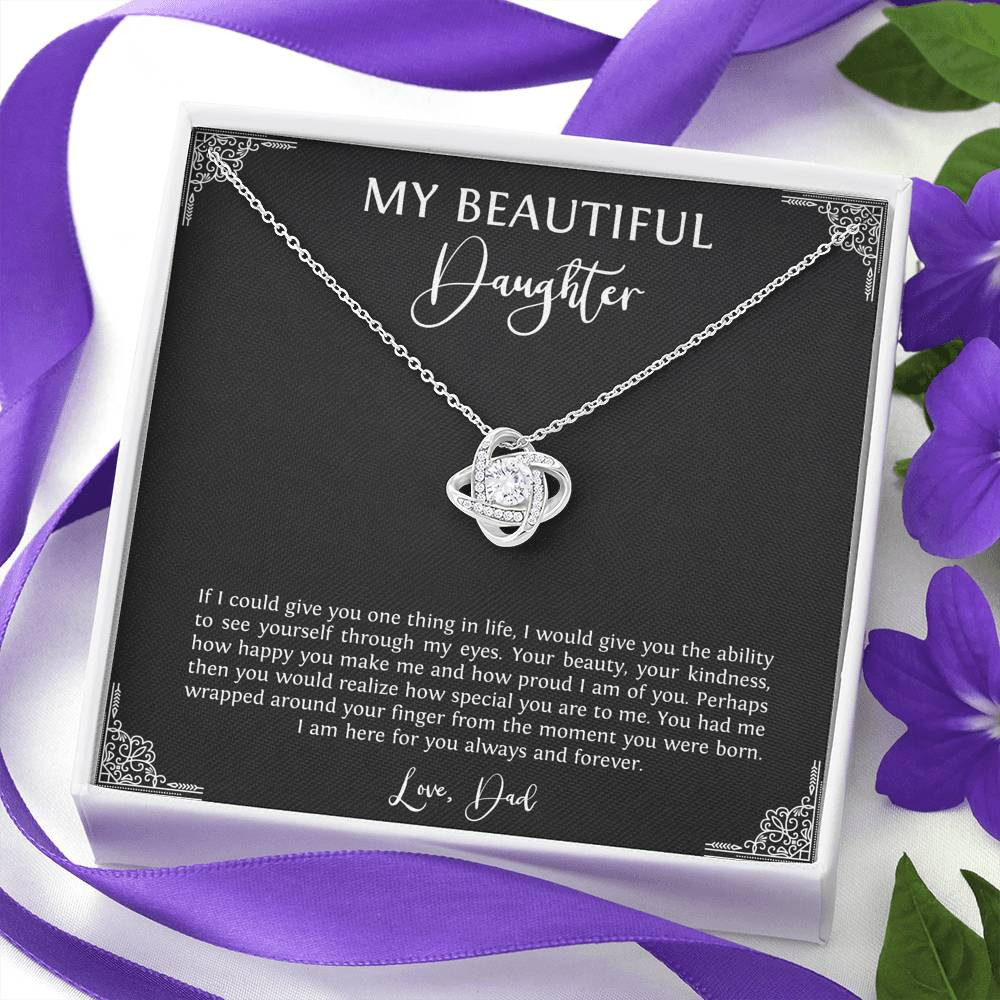 To My Daughter  Gifts, I Am Here For You, Love Knot Necklace For Women, Birthday Present Idea From Dad