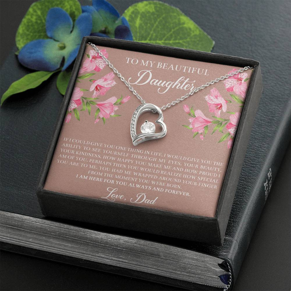 To My Daughter Gifts, If I Could Give You One Thing In Life, Forever Love Heart Necklace For Women, Birthday Present Idea From Dad