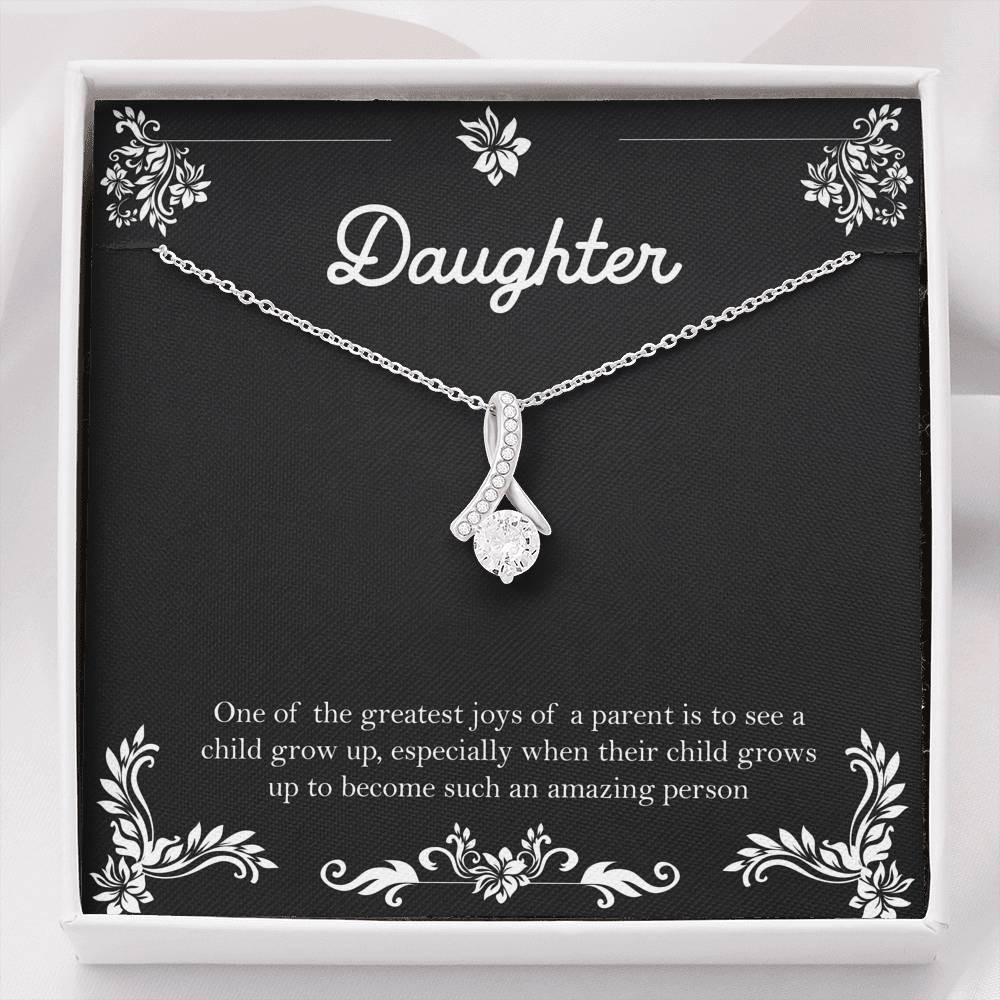 To My Daughter Gifts, One Of The Greatest Joys of a Parent, Alluring Beauty Necklace For Women, Birthday Present Ideas From Mom Dad