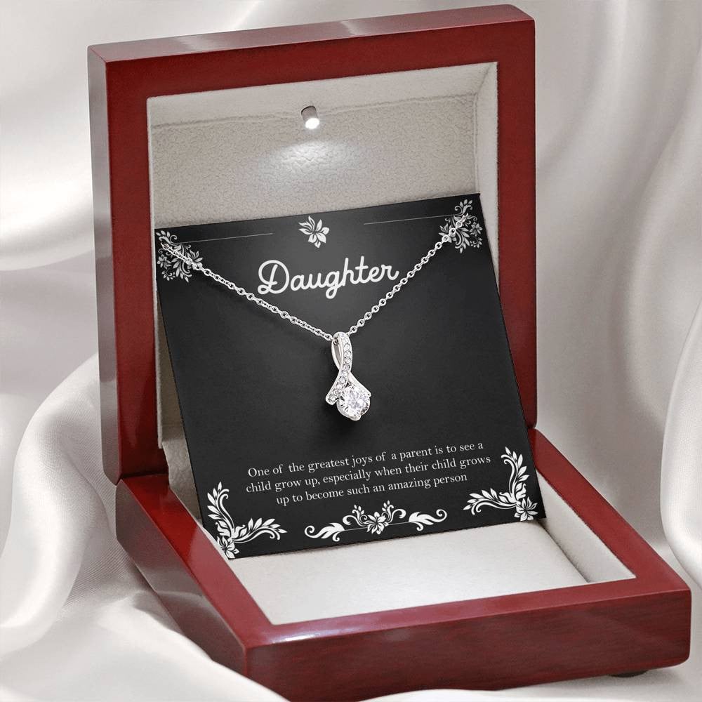 To My Daughter Gifts, One Of The Greatest Joys of a Parent, Alluring Beauty Necklace For Women, Birthday Present Ideas From Mom Dad