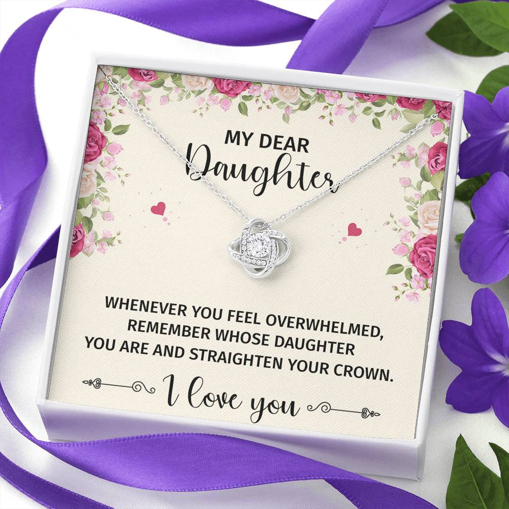 To My Daughter Gifts, Whenever You Feel Overwhelmed, Love Knot Necklace For Women, Birthday Present Ideas From Mom Dad