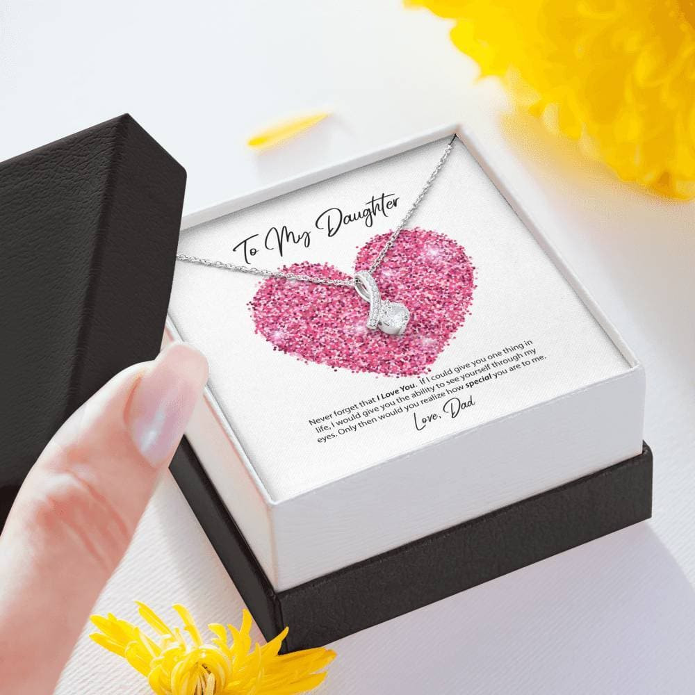 To My Daughter Love Dad Alluring Beauty Necklace
