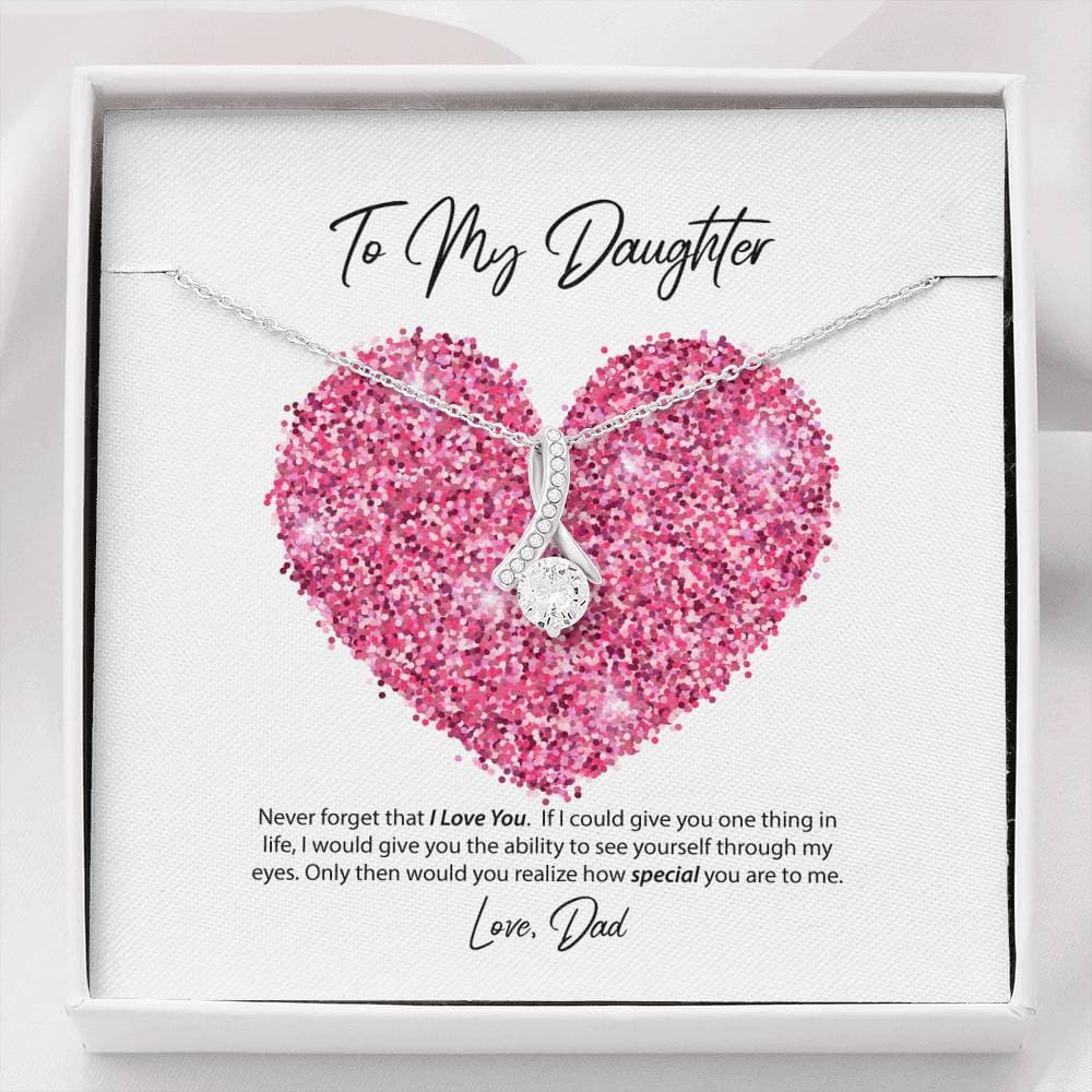 To My Daughter Love Dad Alluring Beauty Necklace