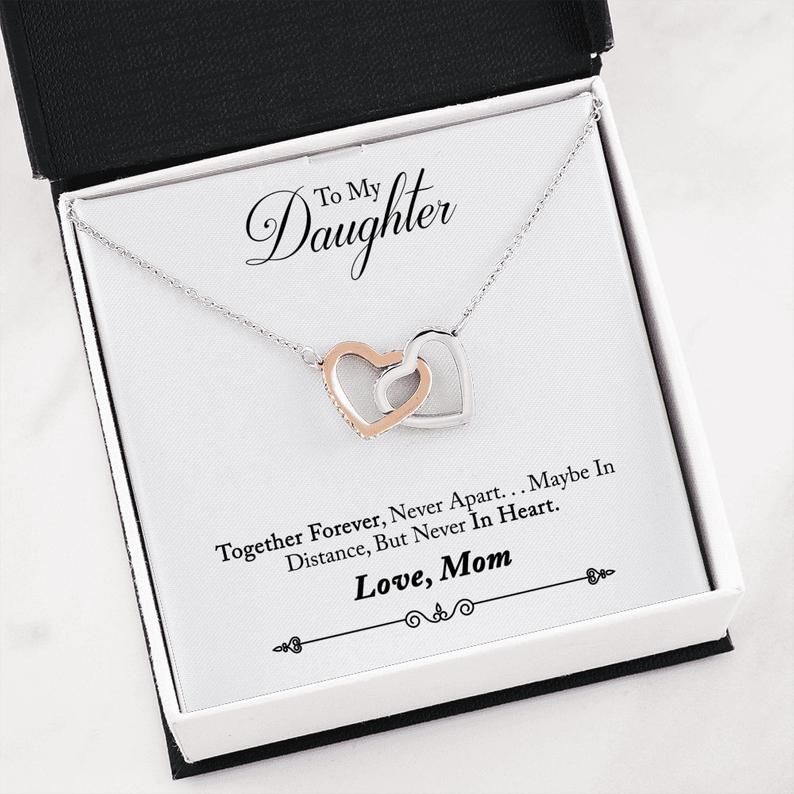 To My Daughter Love Mom Interlocking Heart Necklace Daughter Gift, Heart Necklace Together Forever, Never Apart