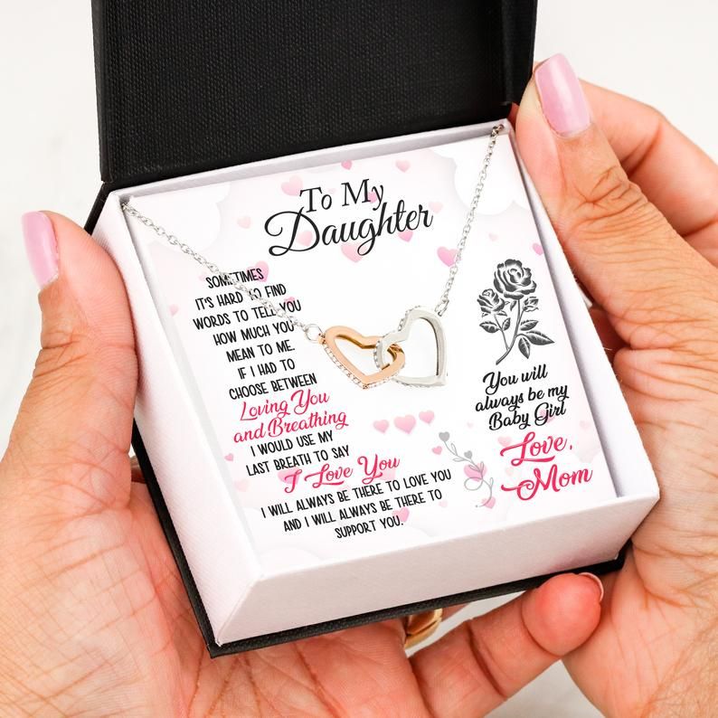 To My Daughter You Will Always Be My Baby Girl Love Mom, Interlocking Heart Necklace Daughter Gift