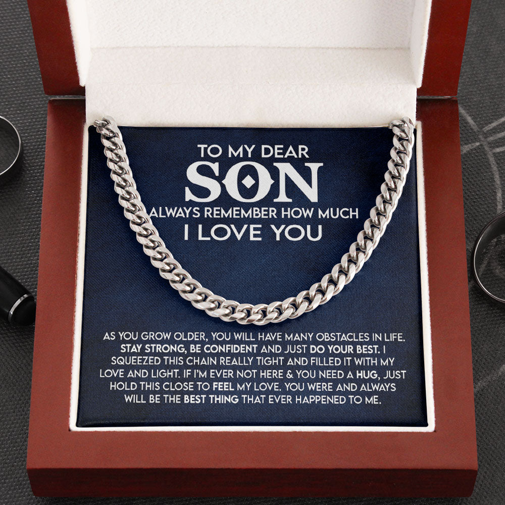 To My Dear Son Necklace Gift – Stay Strong, Be Confident and Just Do Your Best Cuban Link Chain Necklace