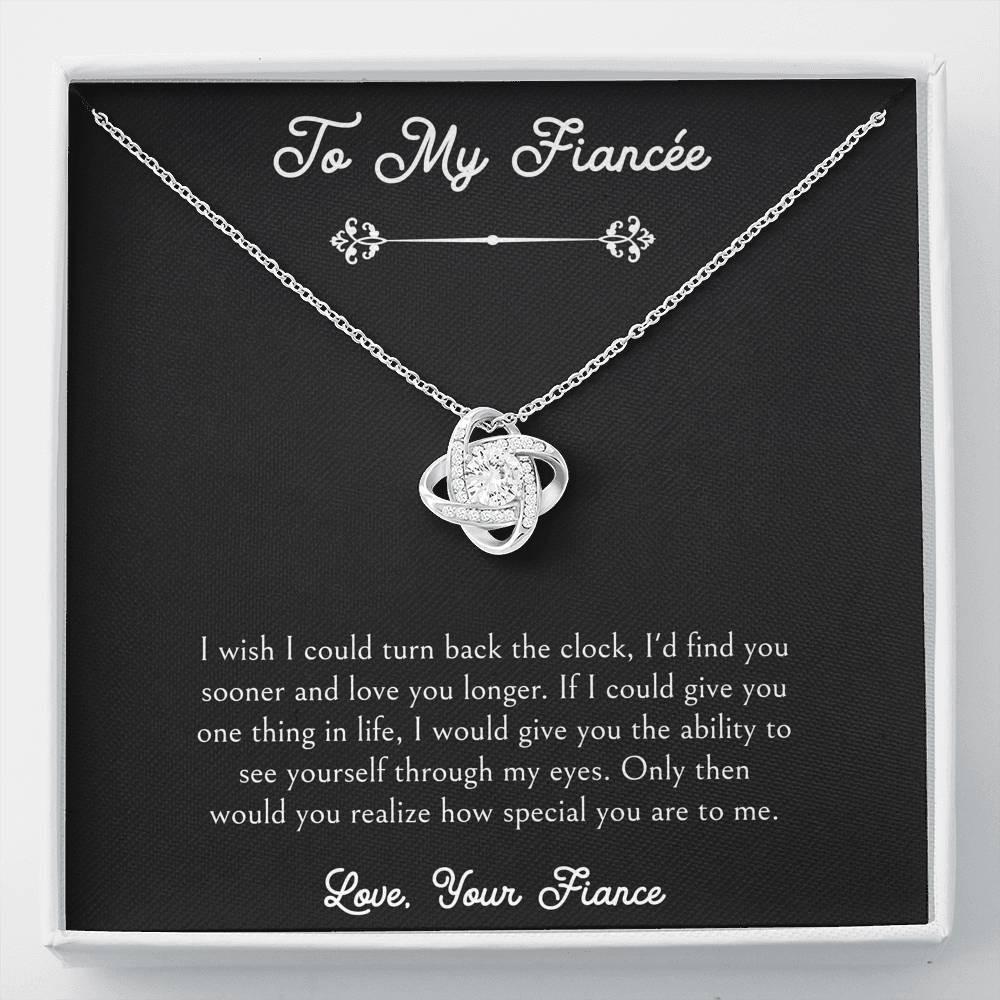 To My Fiance, I Wish I Could Turn Back The Clock, Love Knot Necklace For Women, Anniversary Birthday Valentines Day Gifts From Fiance