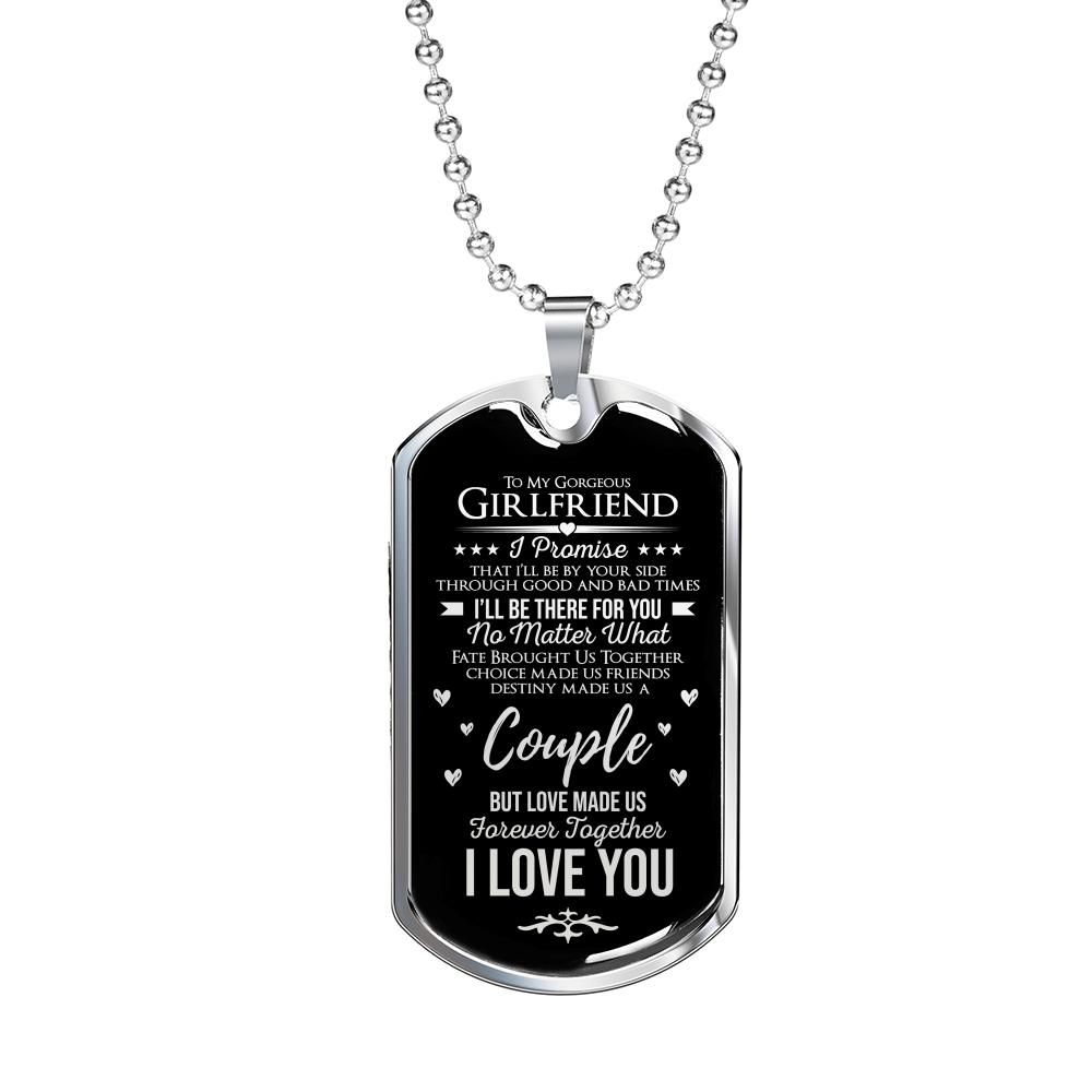 To My Gorgeous Girlfriend I’ll Be By Your Side Dog Tag Necklace