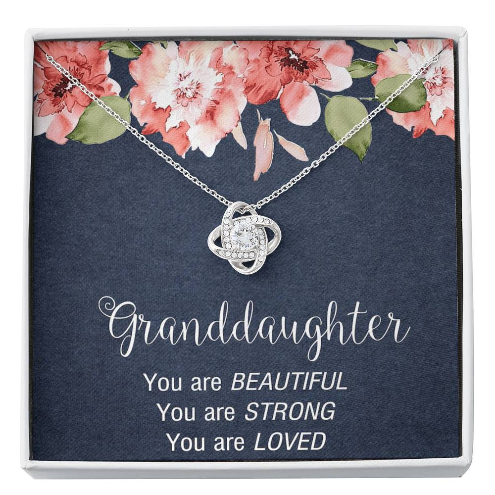 To My Granddaughter Gifts, You are Beautiful, You are Strong, You are Loved Love Knot Necklace For Women, Present From Grandpa Grandma