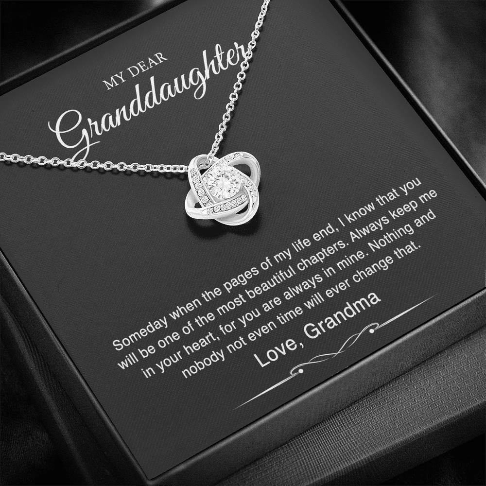To My Granddaughter Gifts From Grandma, Someday When The Pages Of My Life End, Love Knot Necklace For Women, Birthday Present Idea From Grandmother