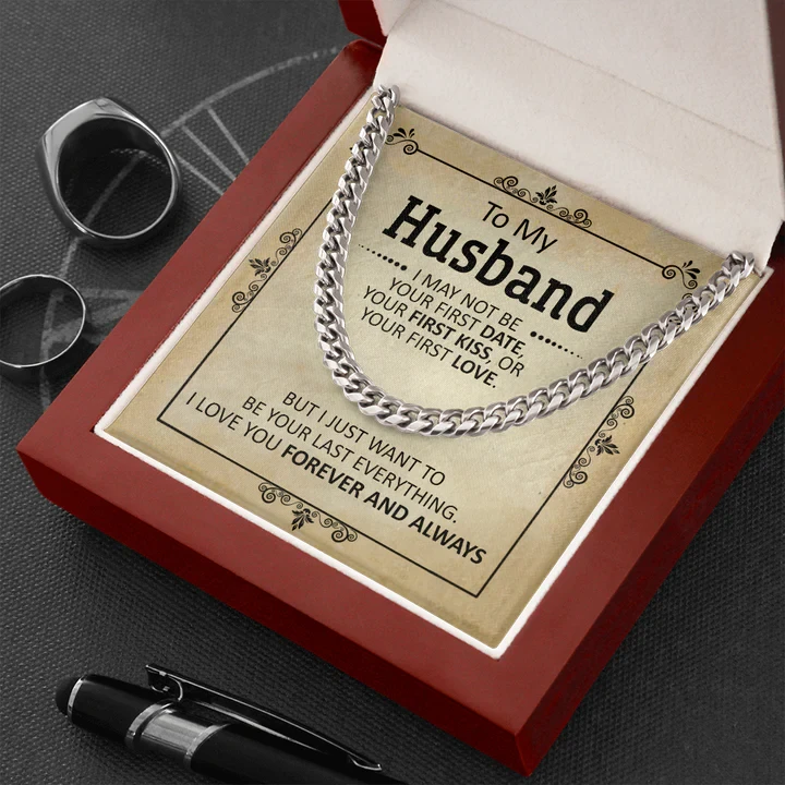 To My Husband – First Date – Cuban Link Necklace, Valentine’s day gift for husband