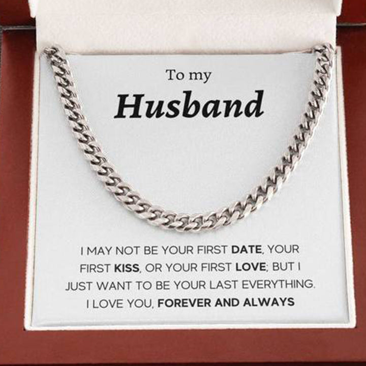 To My Husband – I Love You, Forever And Always – Cuban Link Chain Necklace