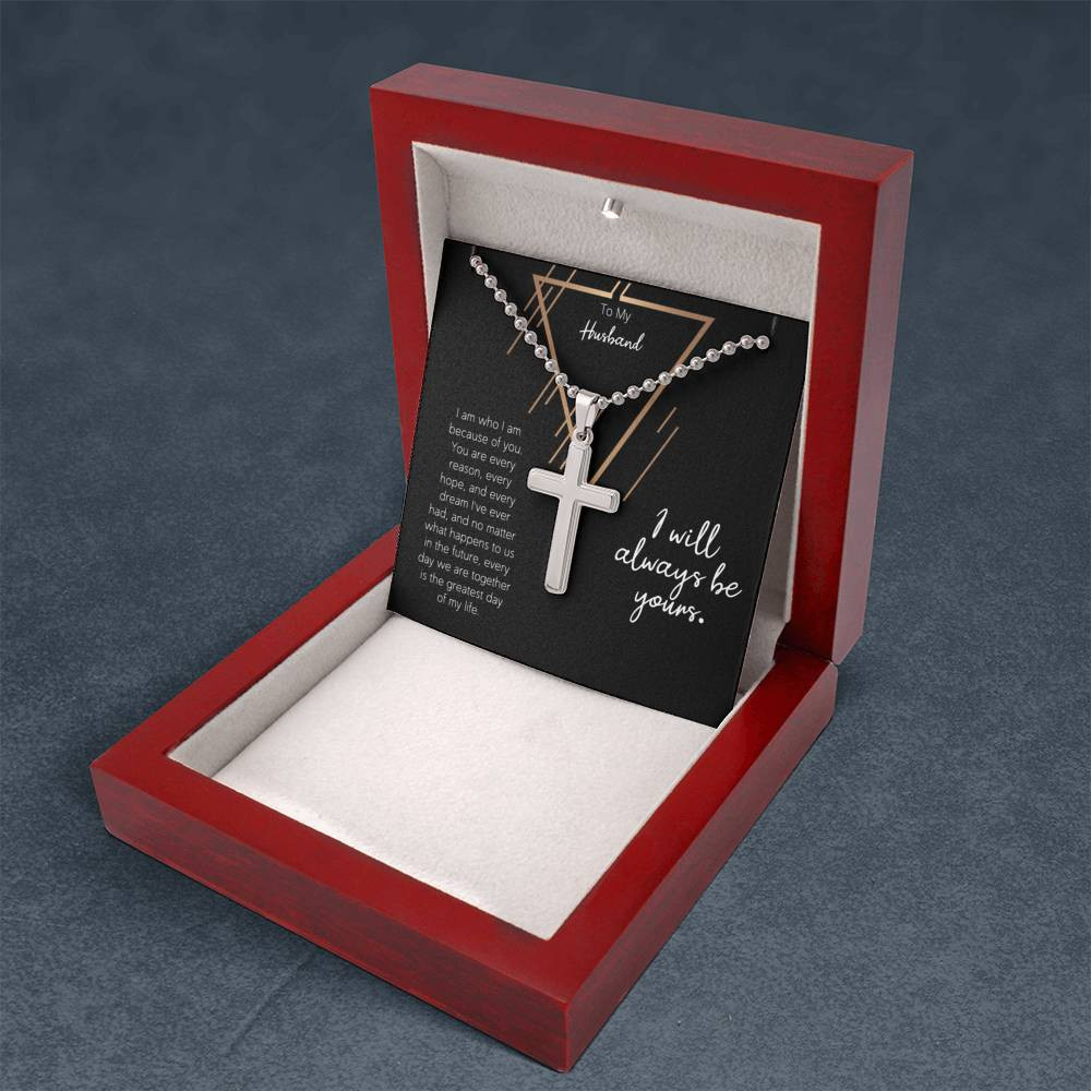 To My Husband I Will Always Be Yours Cross Necklace with Ball Chain