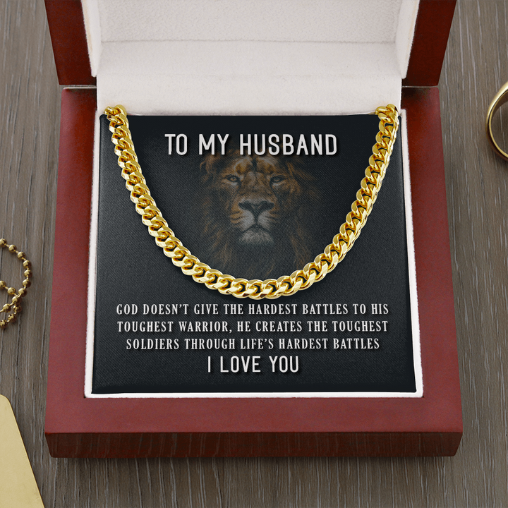 To My Husband Necklace – God Doesn’t Give The Hardest Battles To His Toughest Warrior Cuban Link Chain Necklace