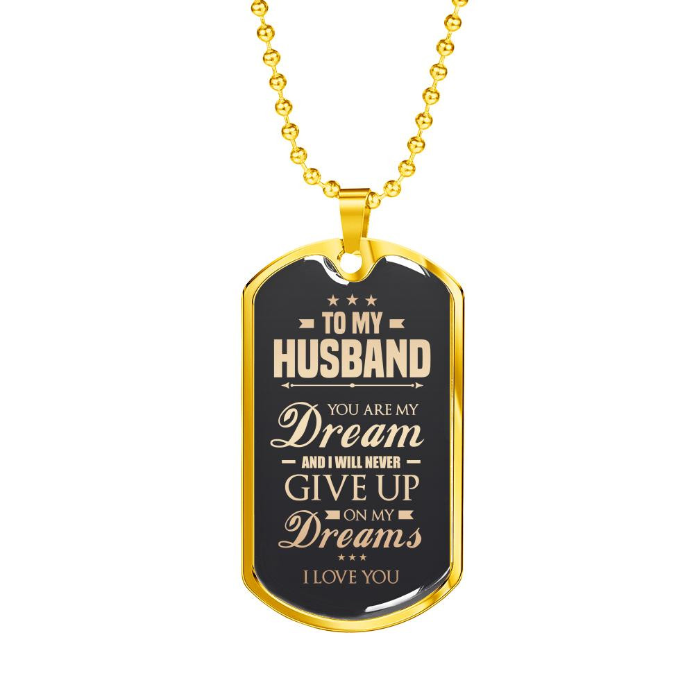 To My Husband You Are My Dream Spouse Dog Tag Necklace