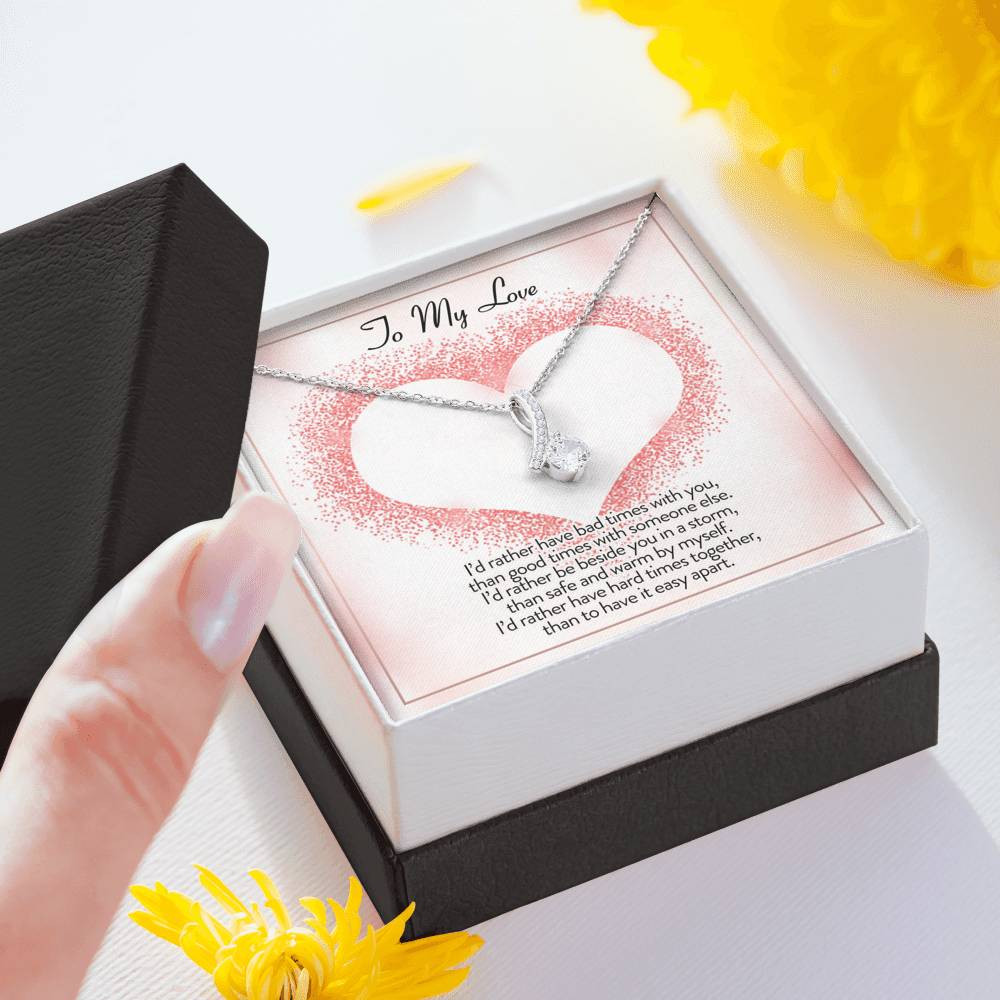 To My Love I’d Rather Be Alluring Beauty Necklace