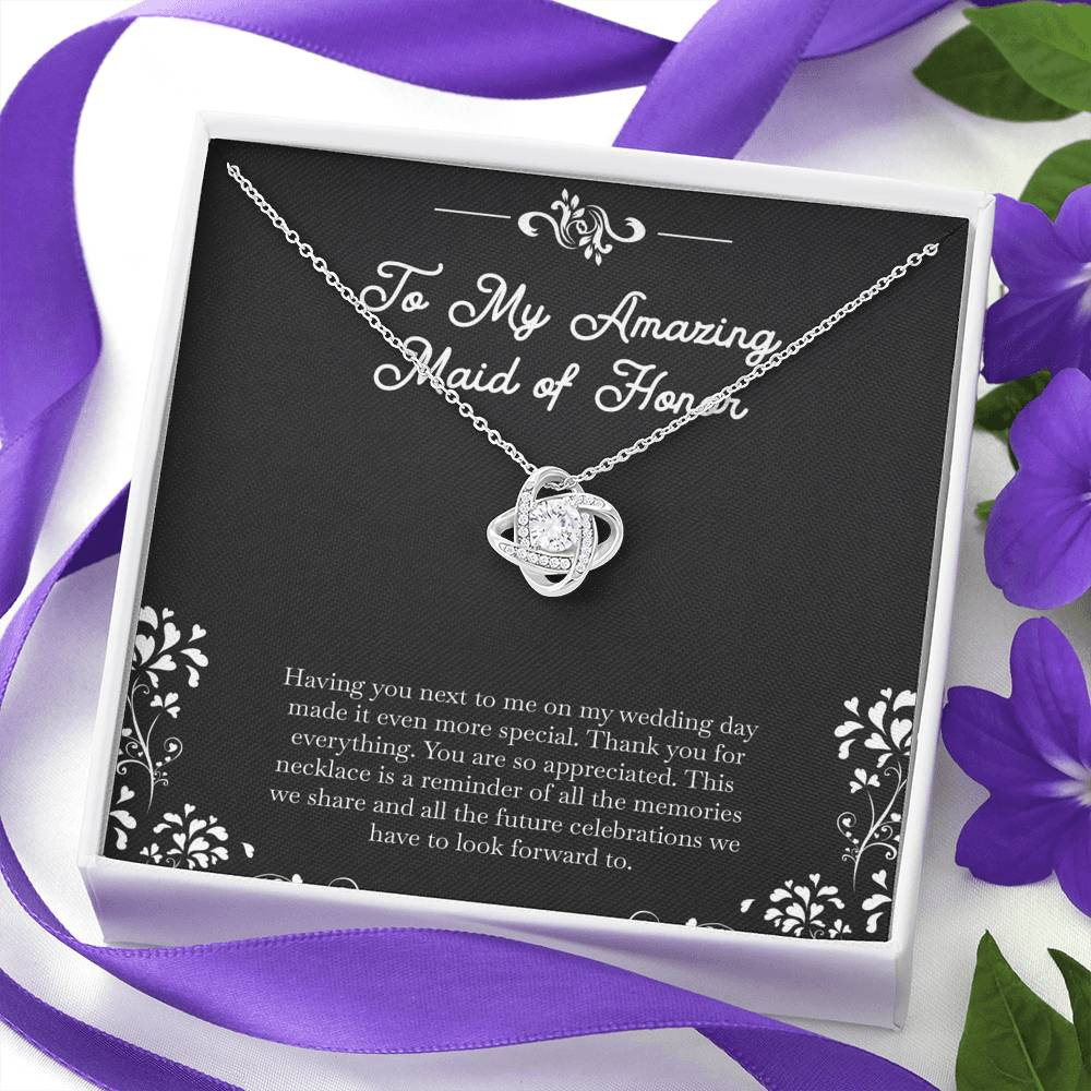 To My Maid Of Honor Gifts, Having You Next To Me, Love Knot Necklace For Women, Wedding Day Thank You Ideas From Bride